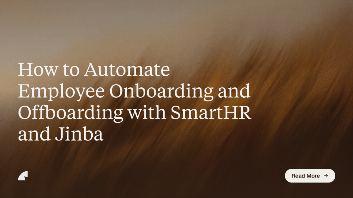 How to Automate Employee Onboarding and Offboarding with SmartHR and Jinba